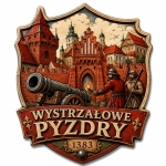 Pamiątkowy magnes z herbem Pyzdry z XIV wieku, napisem WYSTRZAŁOWE PYZDRY i rocznikiem 1383