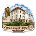 Magnes pamiątkowy Zamek Książąt Głogowskich