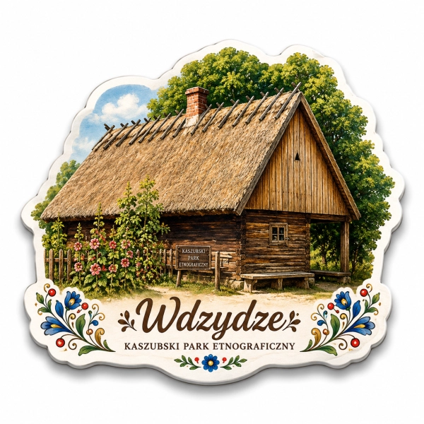 Magnes pamiątkowy z motywem tradycyjnego kaszubskiego domku – Kaszubski Park Etnograficzny we Wdzydzach